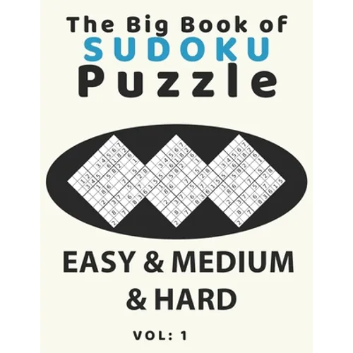 The big book of sudoku puzzle easy & medium & hard: large print soduku books for adults and seniors, soduko for adults 4 puzzls per page, easy-medium-
