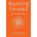 Bouncing Forward: My Journey with Guillain-Barré Syndrome