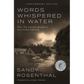 Words Whispered in Water, Anniversary Edition: Why the Levees Broke in Hurricane Katrina