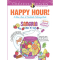 Creative Haven Happy Hour!: A Wine, Beer, and Cocktails Coloring Book