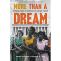 More Than a Dream: The Radical March on Washington for Jobs and Freedom