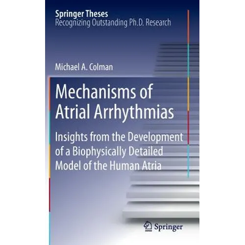 Mechanisms of Atrial Arrhythmias: Insights from the Development of a Biophysically Detailed Model of the Human Atria
