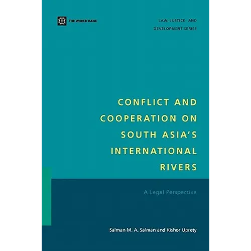 Conflict and Cooperation on South Asia's International Rivers: A Legal Perspective