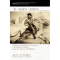 The Hybrid Tsinoys: Challenges of Hybridity and Homogeneity as Sociocultural Constructs Among the Chinese in the Philippines