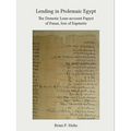 Lending in Ptolemaic Egypt: The Demotic Loan-Account Papyri of Panas, Son of Espmetis