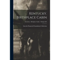 Kentucky. Birthplace Cabin; Kentucky - Birthplace Cabin - Hodgenville