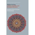 Religion Evolving: Cultural, Cognitive, and Ecological Dynamics
