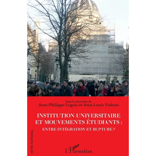 Institution universitaire et mouvements étudiants: entre intégration et rupture ?