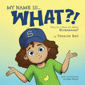 My Name is What?!: Why Do I Have So Many Nicknames?