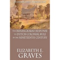 The Minangkabau Response to Dutch Colonial Rule in the Nineteenth Century