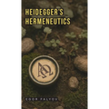 Heidegger's Hermeneutics