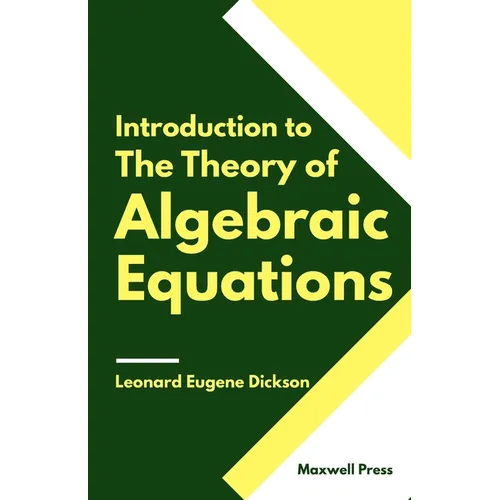 Introduction to The Theory of Algebraic Equations