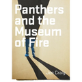 Panthers and the Museum of Fire