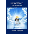 Saint Oreo: The Miracle Dog