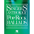 The Singer's Anthology of Pop/Rock Ballads - Tenor/Baritone Edition