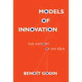 Models of Innovation: The History of an Idea