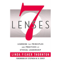 7 Lenses: Learning the Principles and Practices of Ethical Leadership (New Third Printing 12/2021)