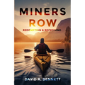 Miners Row: Redemption & Reckoning