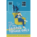 How I Lost My Hair Raising Teenage Girls and the lessons I learned