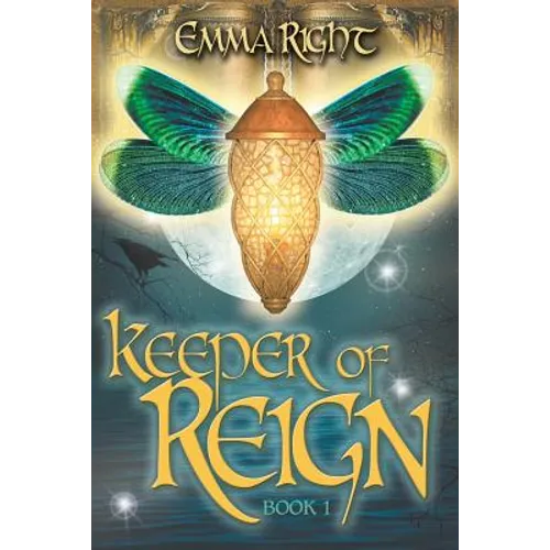 Keeper of Reign, Adventure Fantasy, Book 1: Middle Grade Adventure Fantasy,