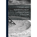 Crime and Aggression in Changing Ceylon;