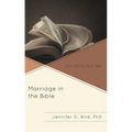 Marriage in the Bible: What Do the Texts Say?