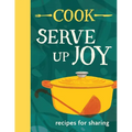 Cook: Serve Up Joy: Recipes for Sharing