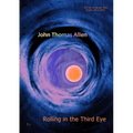 Rolling in the Third Eye