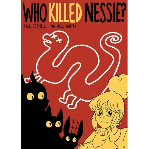 Who Killed Nessie?: The Mystery of the Loch Ness Monster