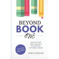 Beyond Book One: How to Plan and Publish a Successful Fictional Series