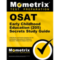 OSAT Early Childhood Education (205) Secrets Study Guide: CEOE Review and Practice Questions for the Certification Examinations for Oklahoma Educators