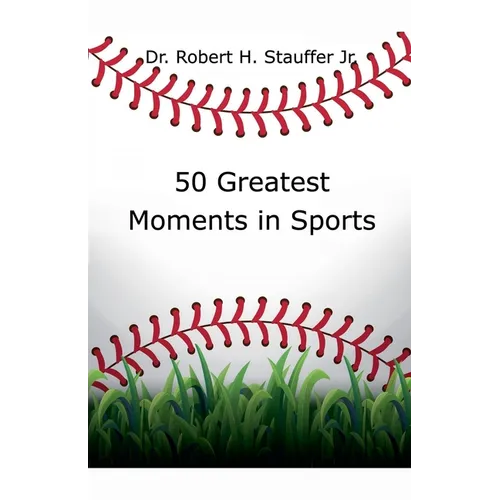 50 Greatest Moments in Sports