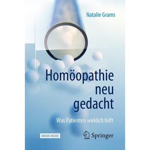 Homöopathie Neu Gedacht: Was Patienten Wirklich Hilft