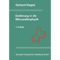Einführung in Die Mikrowellenphysik