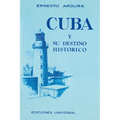 Cuba Y Su Destino Historico