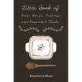 Little Book of Bread, Soups, Puddings and Essential Meals