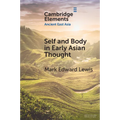Self and Body in Early East Asian Thought