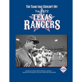 The Team That Couldn't Hit: The 1972 Texas Rangers