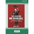 The Eccentric Mr Churchill: Little Known Facts about the Greatest Briton (16pt Large Print Edition)