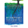 What's Hid Beneath the Bones of This Great Tree: An Epic Journey