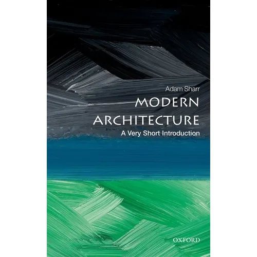 Modern Architecture: A Very Short Introduction
