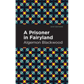 A Prisoner in Fairyland