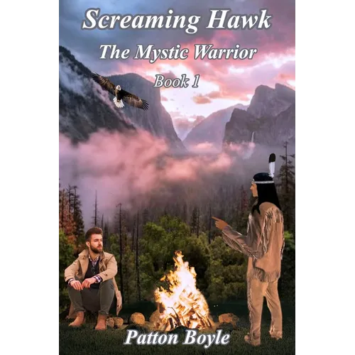 Screaming Hawk: The Mystic Warrior