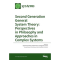 Second Generation General System Theory: Perspectives in Philosophy and Approaches in Complex Systems