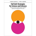 Fail-Safe Strategies for Science & Literacy: Classroom Activities to Engage Students in Thinking, Exploring, and Making Sense of the World