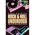 Rock & Roll Underdogs: Hidden Gems Within the Shadows of Stardom