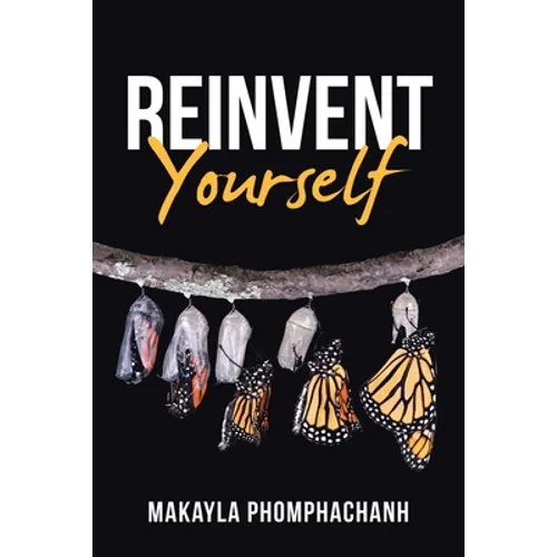 Reinvent Yourself
