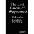 The Last Barons of Weyssensee