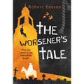 The Worsener's Tale