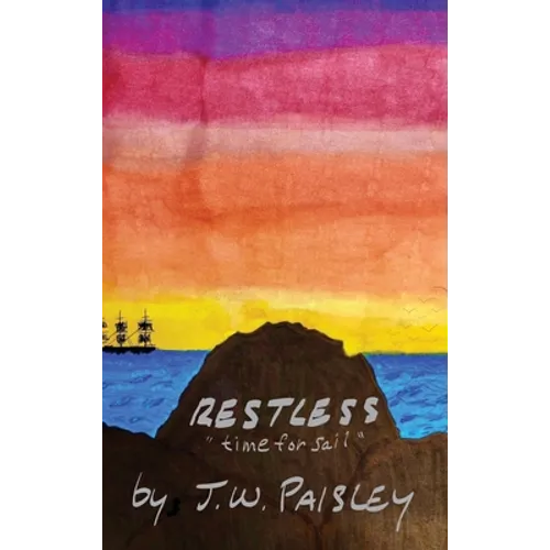 Restless: "time for sail"